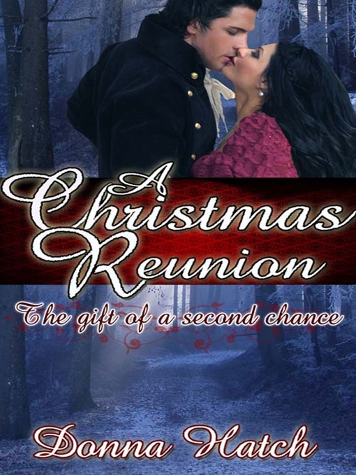 Title details for A Christmas Reunion by Donna Hatch - Available